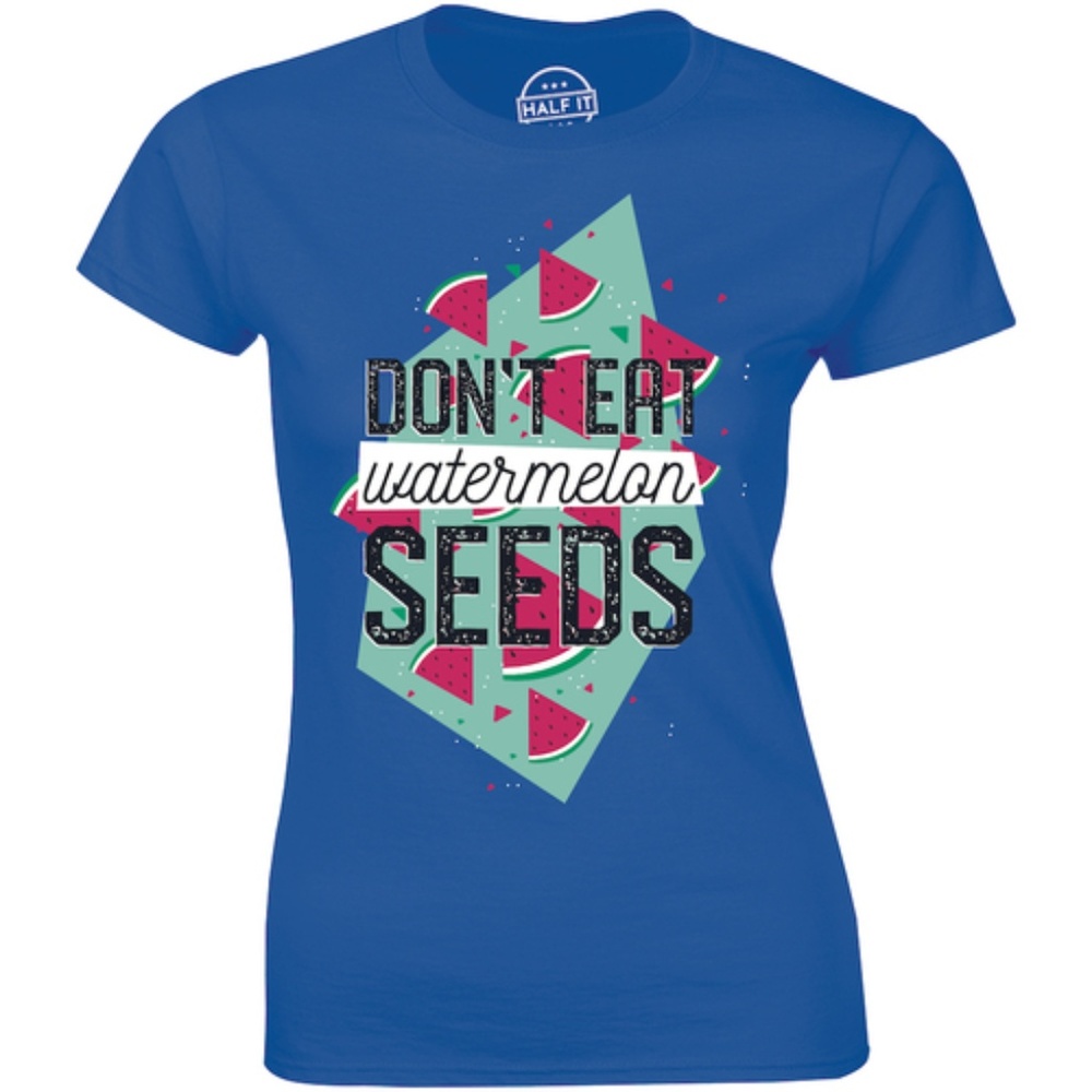Don't Eat Watermelon Seeds Funny Maternity T-shirt